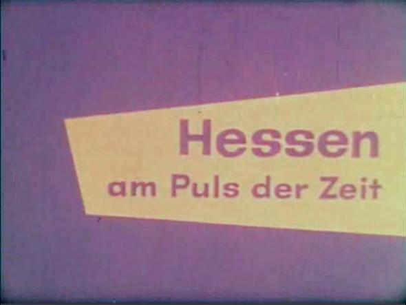 Mediathek Hessen - 1961: Hessen am Puls der Zeit Teil 1